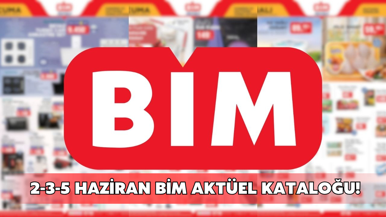 5 Haziran BİM aktüel kataloğu! Karavandan televizyona yüzlerce ürün raflarda