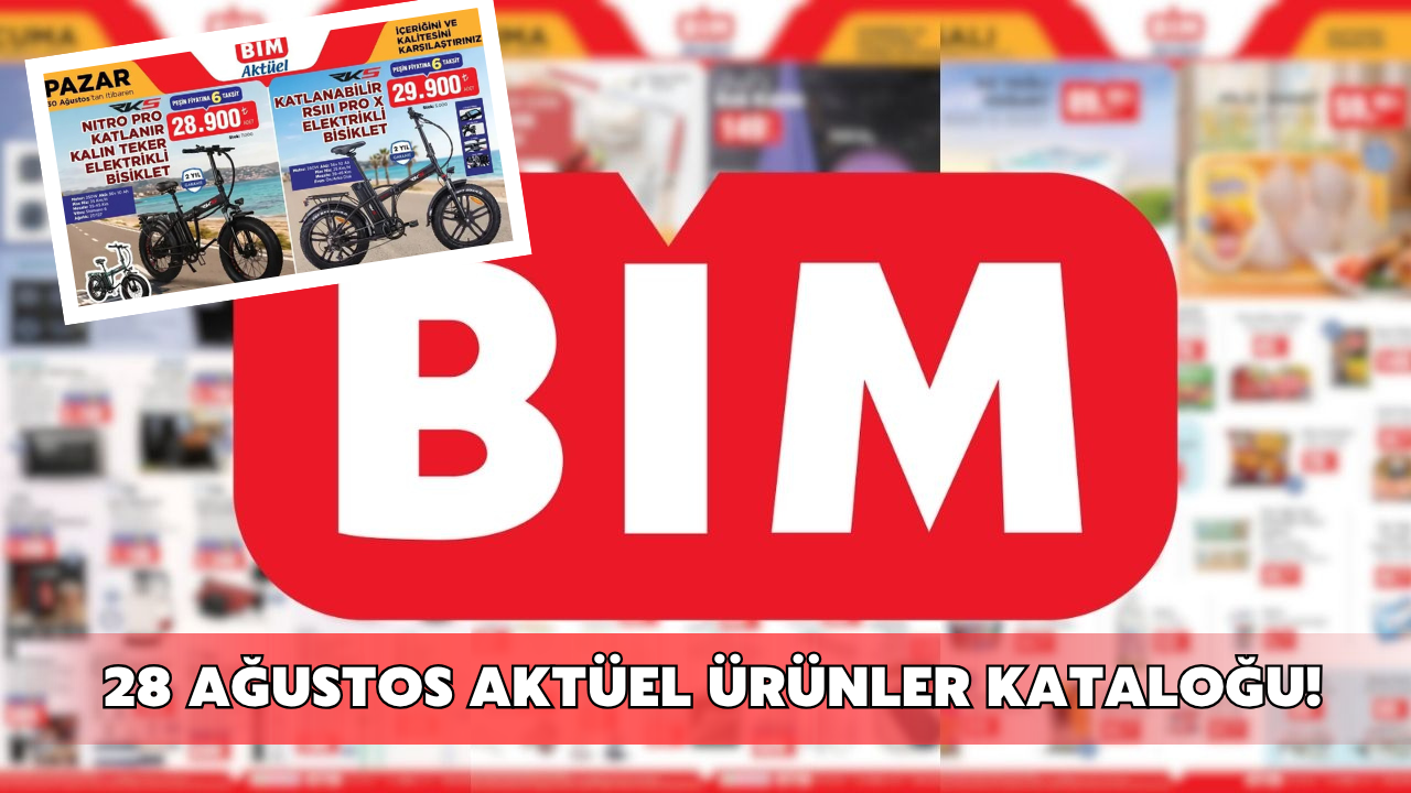 BİM 25-26-28 Ağustos 2026 aktüel ürünler kataloğu yayımlandı! Bu hafta hangi ürünler indirimde olacak?